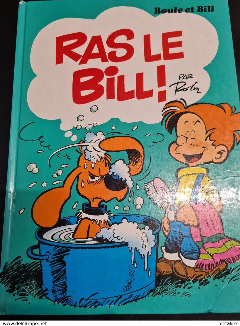 Boule Et Bill Ras Le Bill  +++BE+++ LIVRAISON GRATUITE+++ - Boule Et Bill