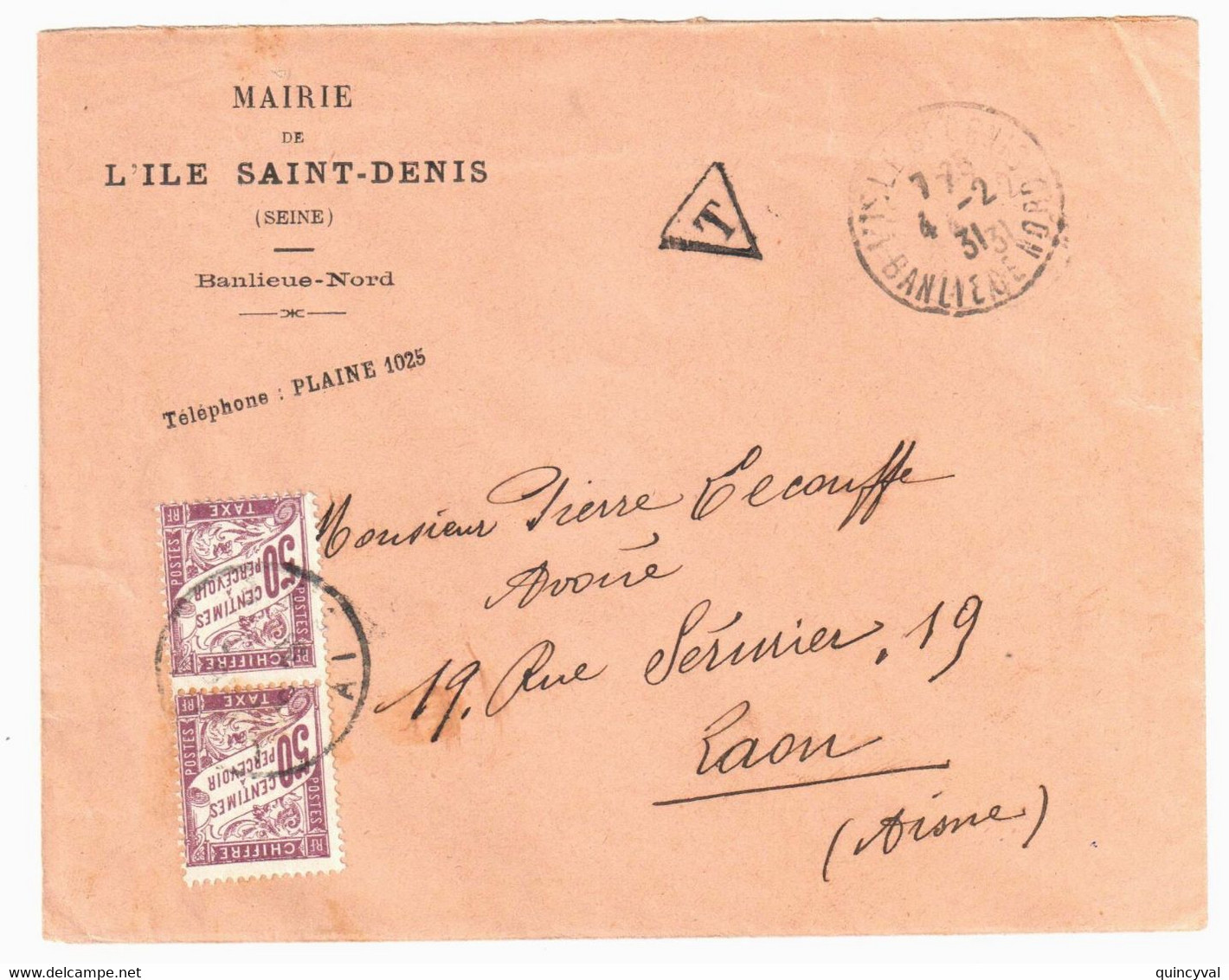L'ILE St DENIS Banlieue Nord Lettre Entête Mairie NON Affranchie TAXE 1F à LAON Yv T37  50cx2 Ob 7 2 1931 - 1859-1959 Cartas & Documentos