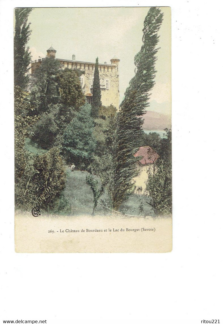 Cpa - 73 - Le Château De BOURDEAU - Le Le Lac Du Bourget - Savoie - N°269 - Otros & Sin Clasificación