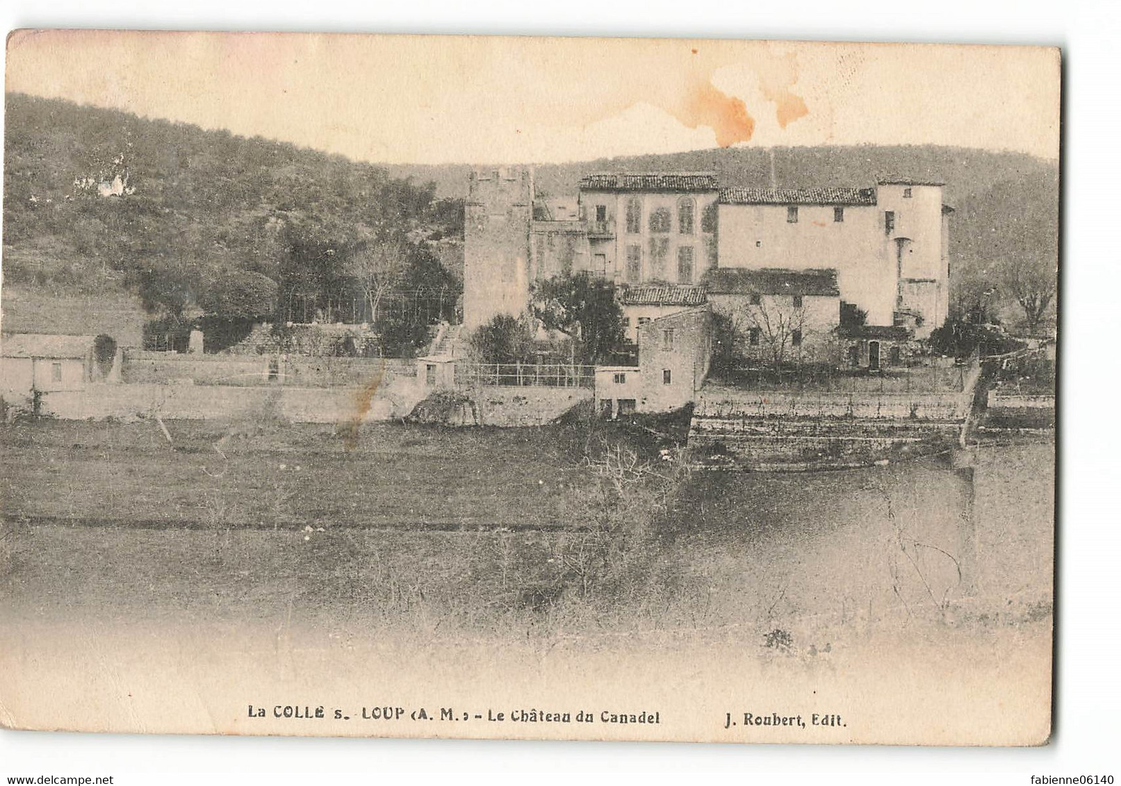 La Colle Sur Loup Le Château Du Canadel J ROUBERT éditeur   S01 - Otros & Sin Clasificación