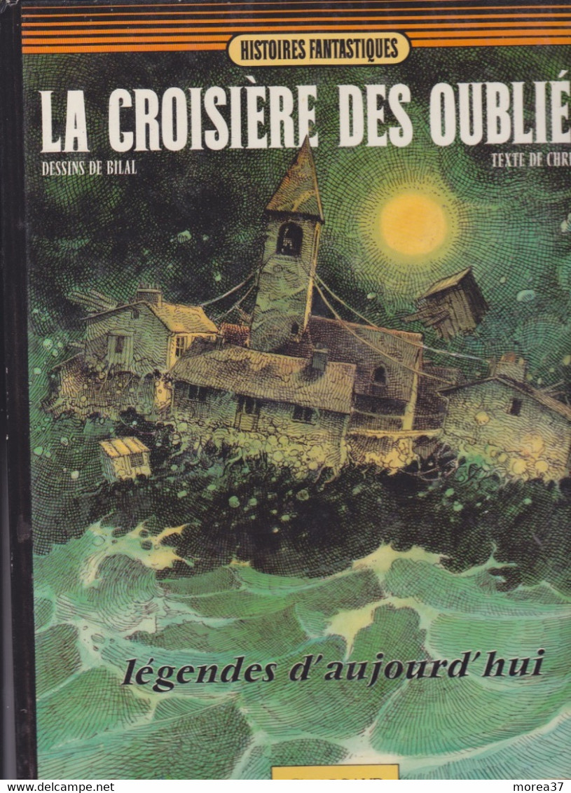 La Croisière Des Oubliés    DARGAUD - Bilal