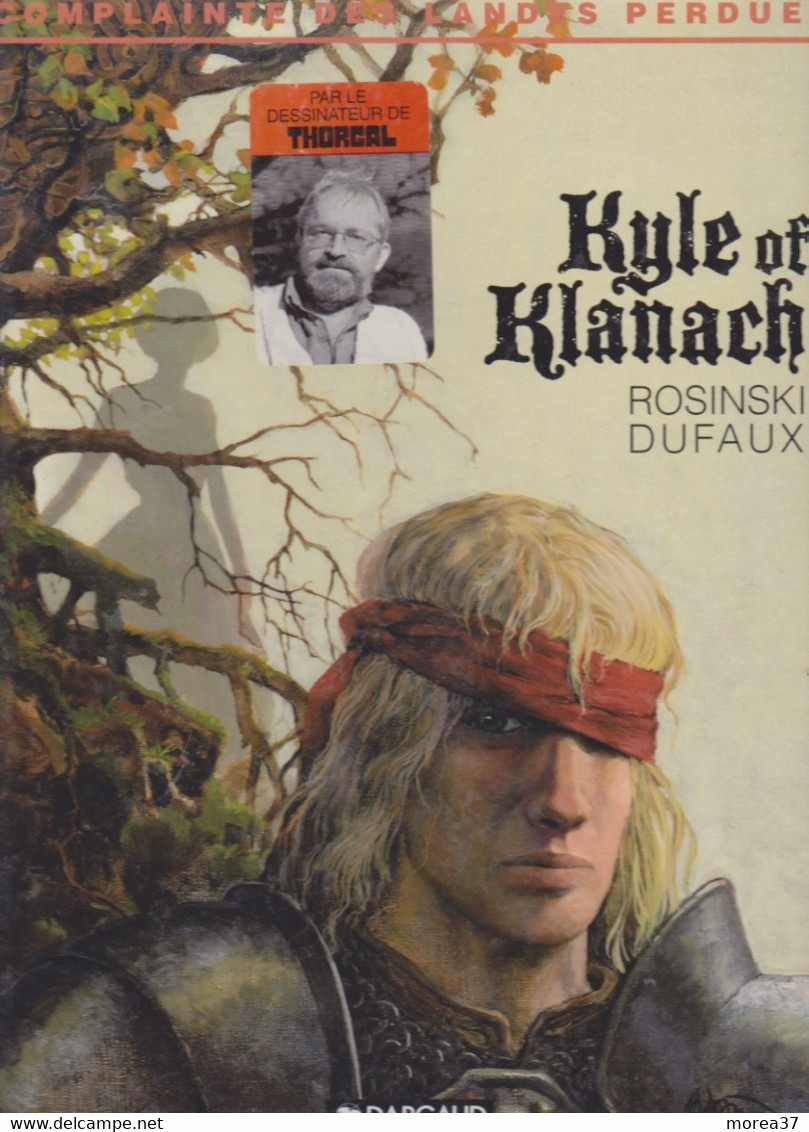 KYLE Of KLANACH  EO   Tomes 4   De DELABY/DUFAUX    DARGAUD - Complainte Des Landes Perdues