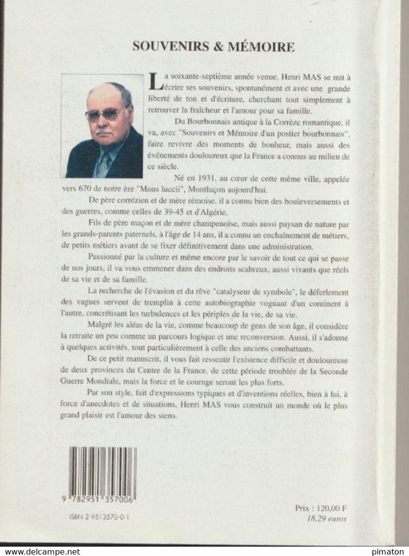 Livre De 286 Pages : SOUVENIRS & MEMOIRED'UN POSTIER BOURBONNAIS   Par Henri MAS  1999 - Bourbonnais