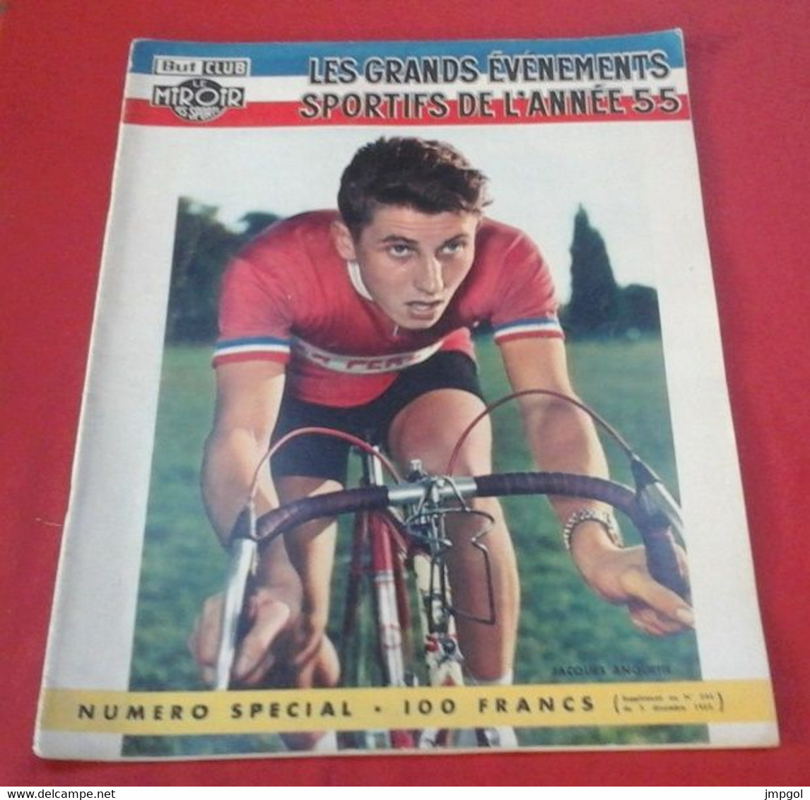 Miroir Des Sports N° Spécial Grands Événements Sportifs 1955 Tour De France Louison Bobet, Anquetil,Catastrophe Du Mans. - Sport