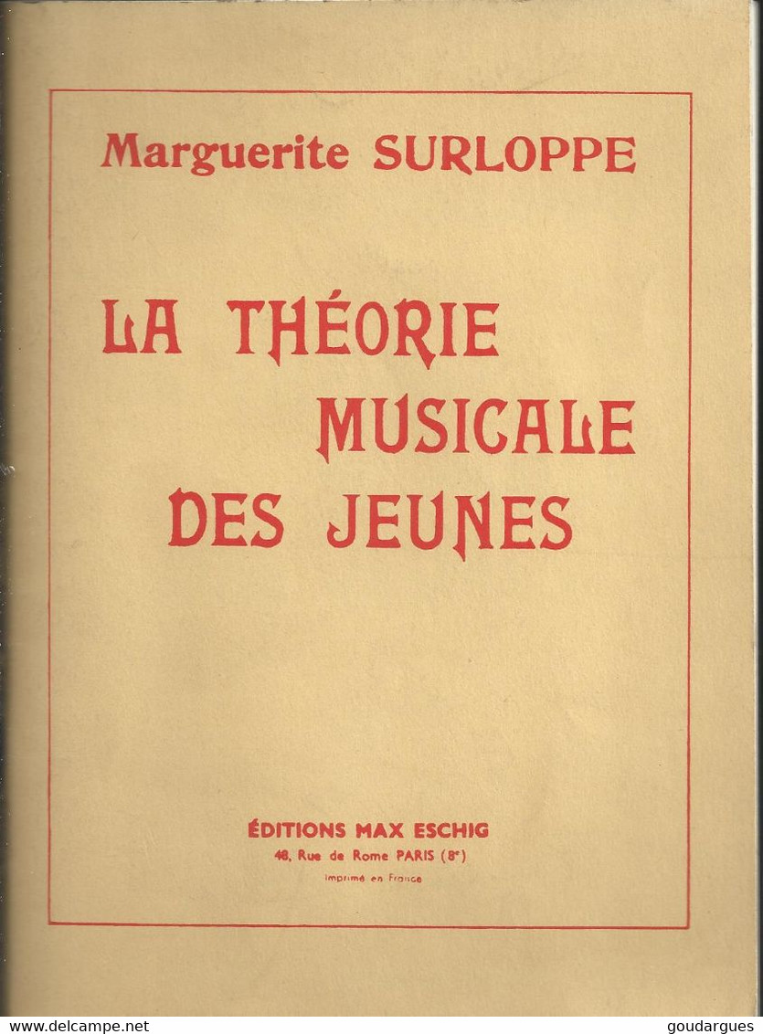 "La Théorie Musicale Des Jeunes " De Marguerite Surloppe - Editions Max Eschig - Textbooks