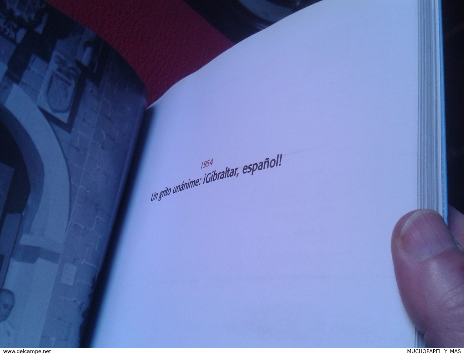 LIBRO FASCÍCULO Nº 14 BIBLIOTECA EL MUNDO FRANQUISMO AÑO A AÑO 1954 UN GRITO GIBRALTAR ESPAÑOL SPANISH HISTORY HISTORIA. - Lifestyle