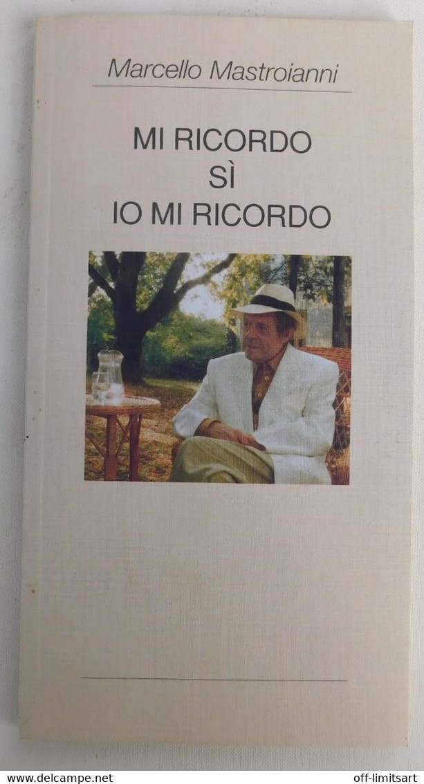 MI RICORDO.. SI IO MI RICORDO - Marcello Mastroianni , 1997 - 80 Pagine - To Identify