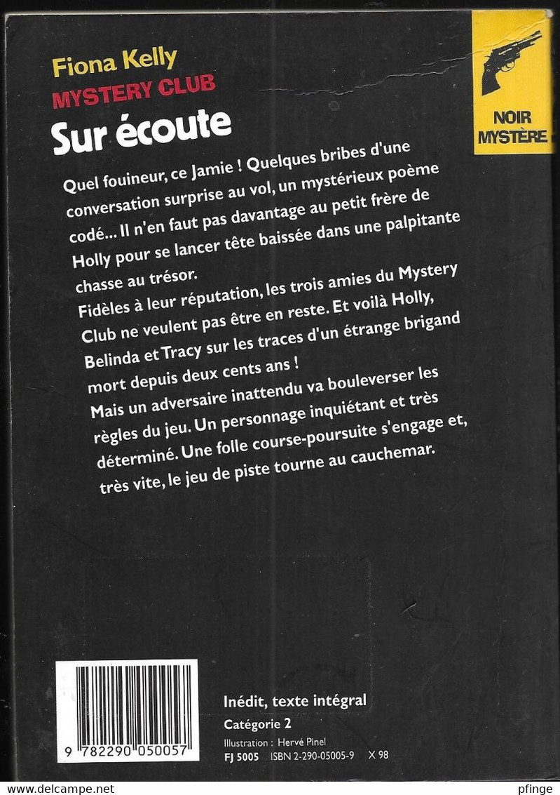 Sur écoute (Mystery Club) Par Fiona Kelly - Coll. Noir Mystèe - Ed. J'ai Lu, 1998 - 158p - J'ai Lu