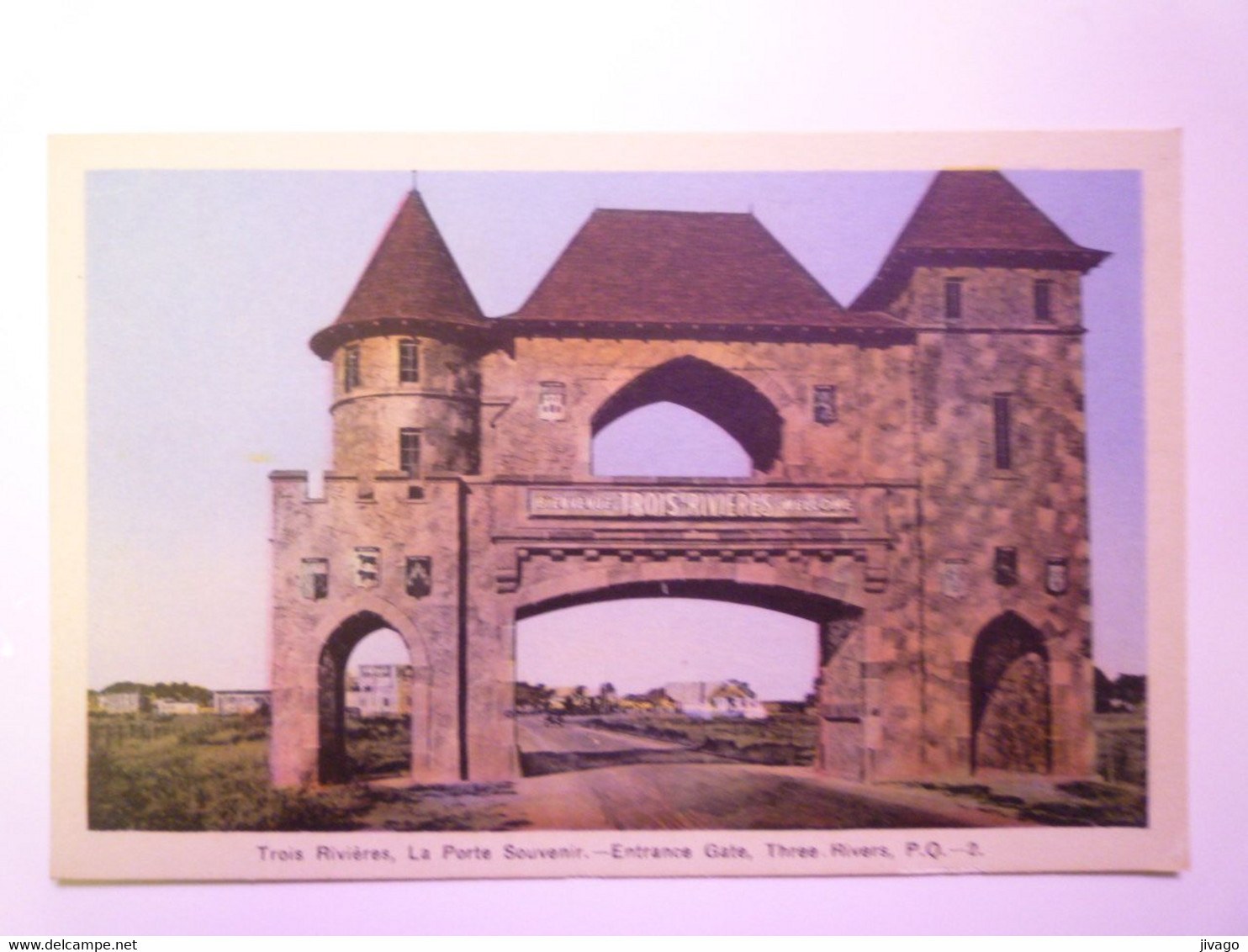 2021 - 659  CANADA  -  TROIS RIVIERES  :  La PORTE SOUVENIR    XXX - Trois-Rivières