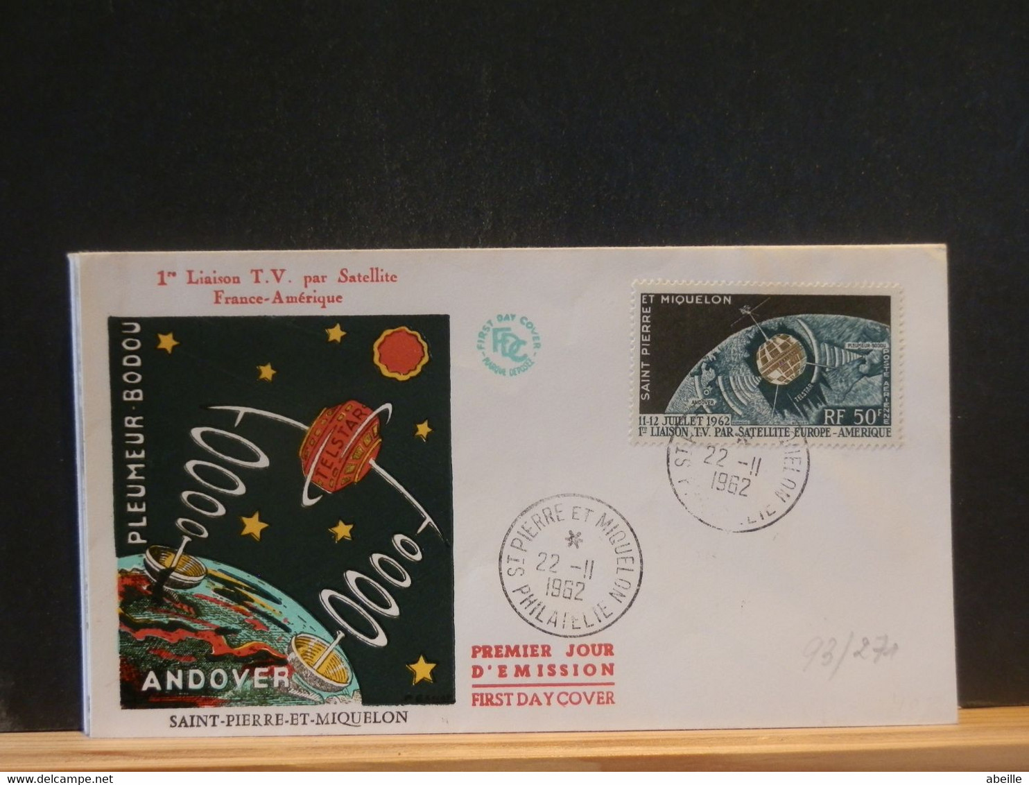 93/271  FDC   1962 1° LIAISON T.V. FRANCE-AMERIQUE - Briefe U. Dokumente