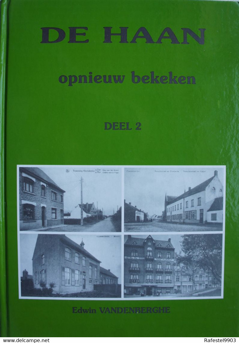 Boek DE HAAN Rond Oostende Wenduine Vlissegem Opnieuw Bekeken Molen Oude Straten School Kust - History