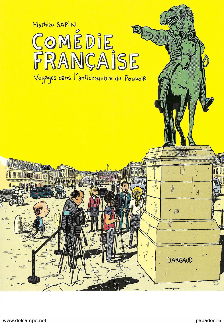 BD - Ex-libris Mathieu Sapin - Comédie Française : Voyages Dans L'antichambre Du Pouvoir - éd. Dargaud 2020 - Ilustradores S - V