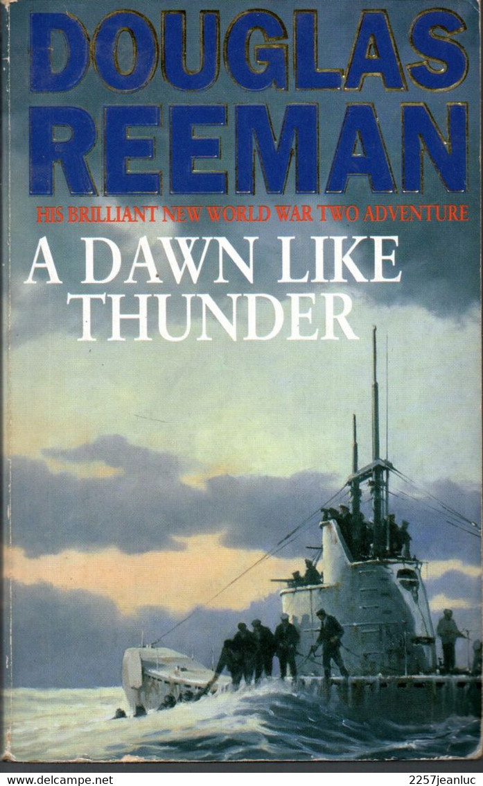 Douglas Reeman - A Dawn Like Thunder  Edition 1996 - Sonstige & Ohne Zuordnung