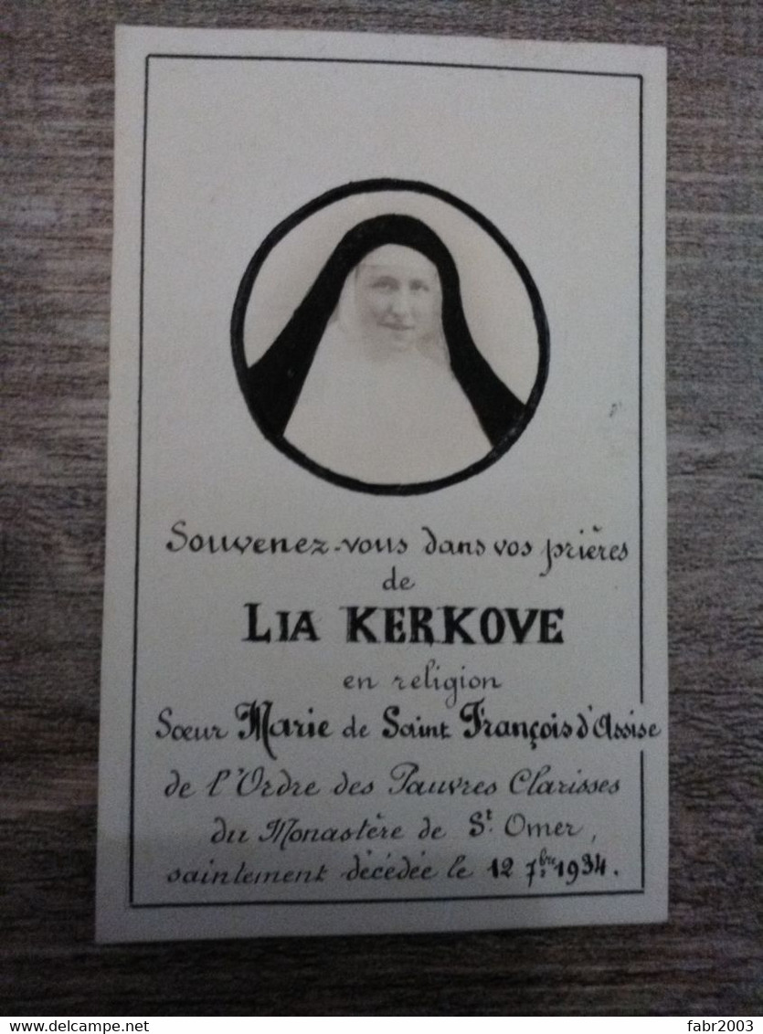 Lia Kerkove - Sœur Marie De Saint François D'Assise De L'ordre Des Pauvres Clarisses Du Monastère De Saint Omer 12/09/34 - Avvisi Di Necrologio