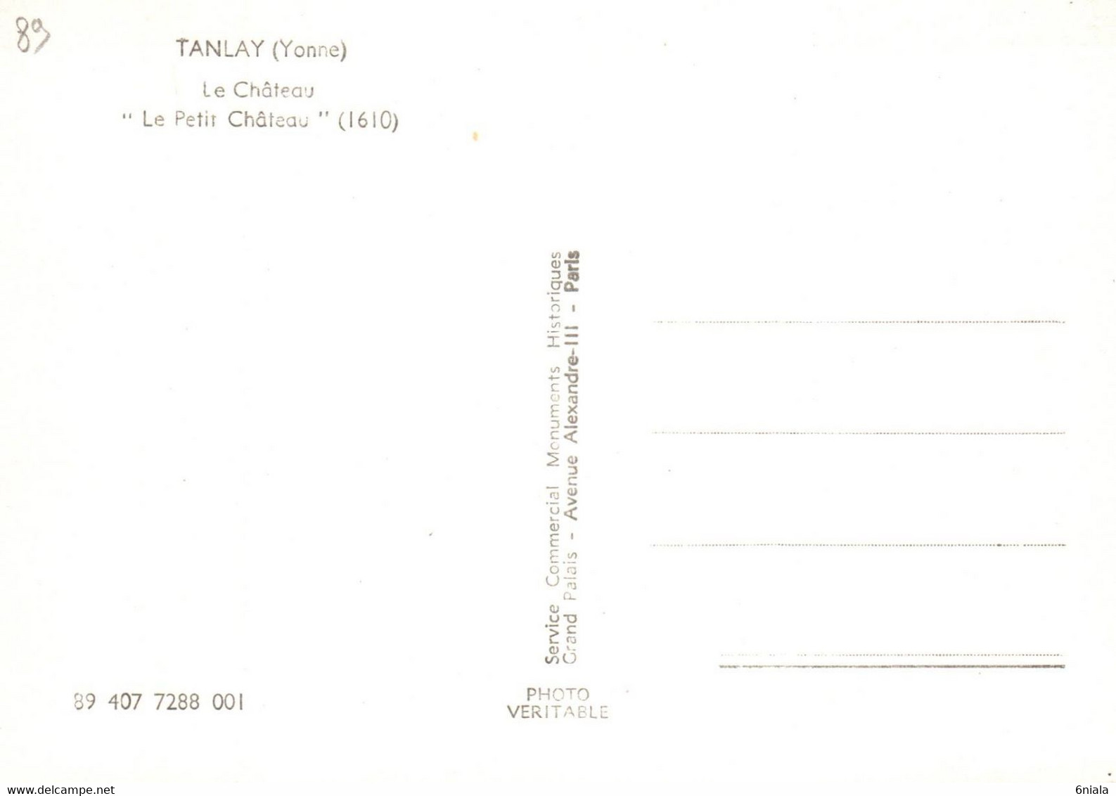 6349 Carte  TANLAY Le Petit  Château ( 1610 )   (scan Recto-verso) 89 Yonne - Tanlay