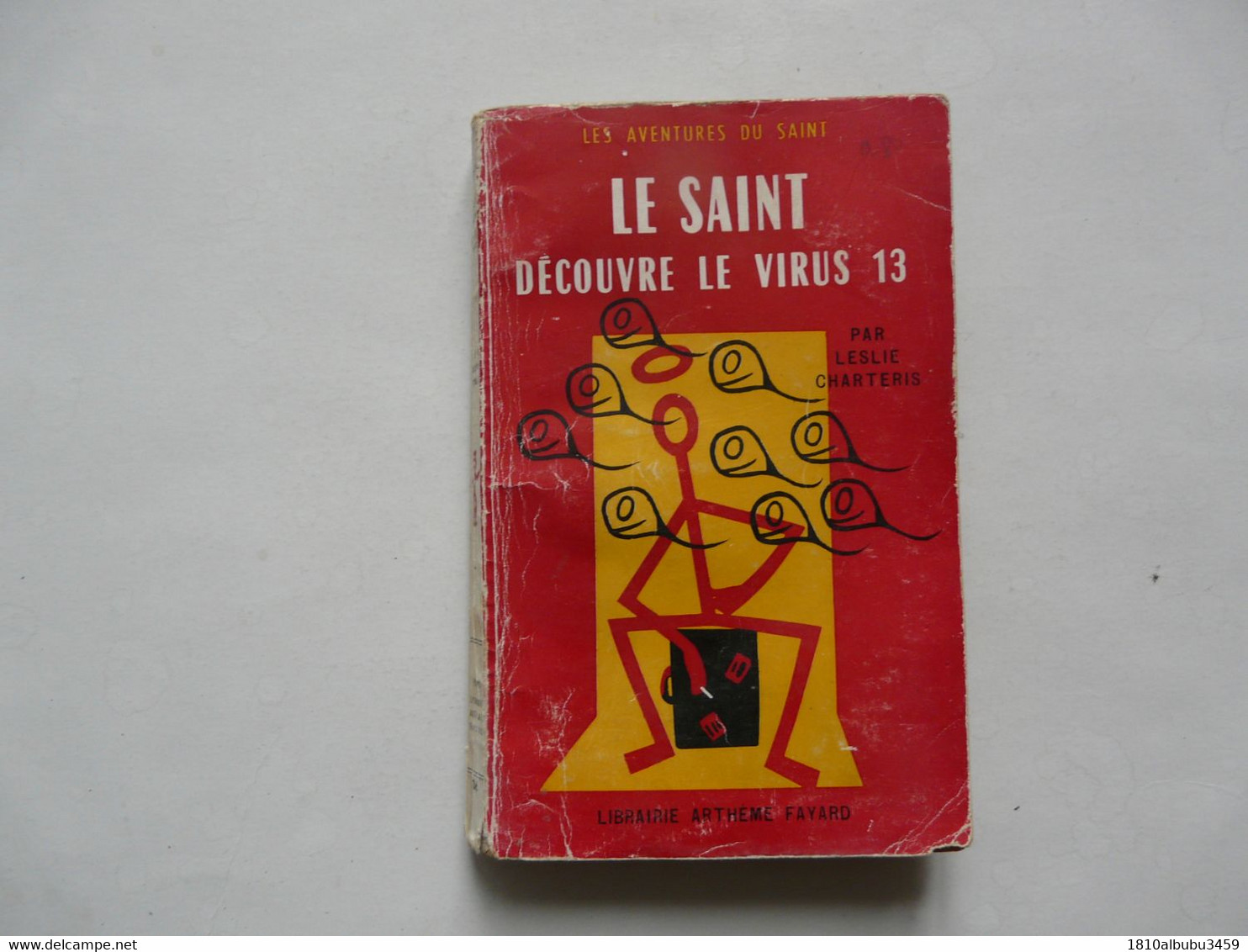 LES AVENTURES DU SAINT - Le Saint Découvre Le Virus 13 ( Clin D'oeil Au COVID 19) - Arthème Fayard - Le Saint