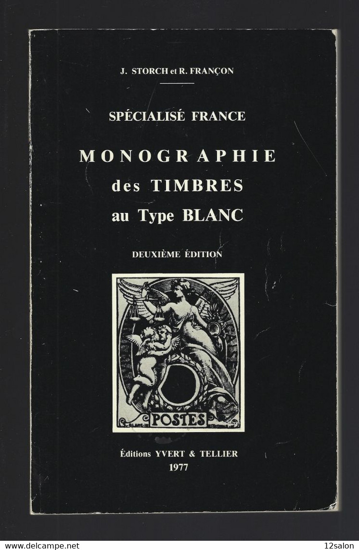 MONOGRAPHIE DES TIMBRES AU TYPE BLANC 1977 - Filatelie En Postgeschiedenis