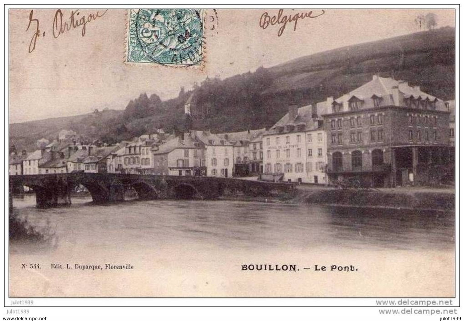 BOUILLON ..--  Pont De LIEGE . Vers PARIS .    Voir Verso . - Bouillon