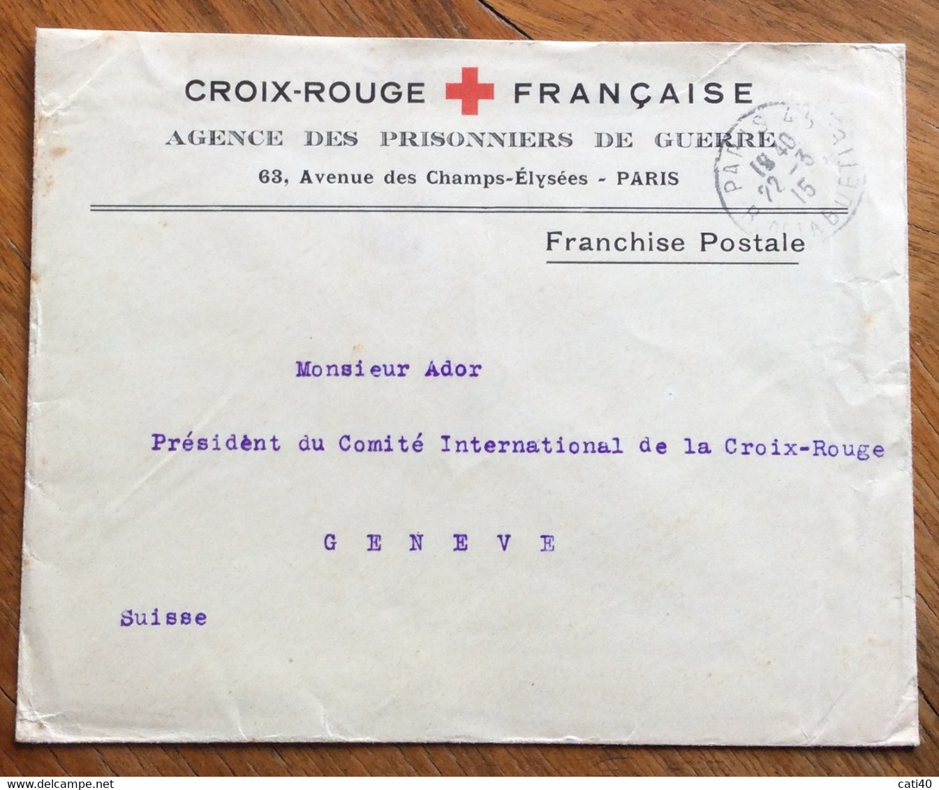 FRANCIA - CROIX-ROUGE FRANCAISE  AGENCE DES PRISONNIERS DE GUERRE - PARIS - FRANCHIGIA POSTALE PER GENEVE 6/3/15 - 1930- ... Rouleaux II