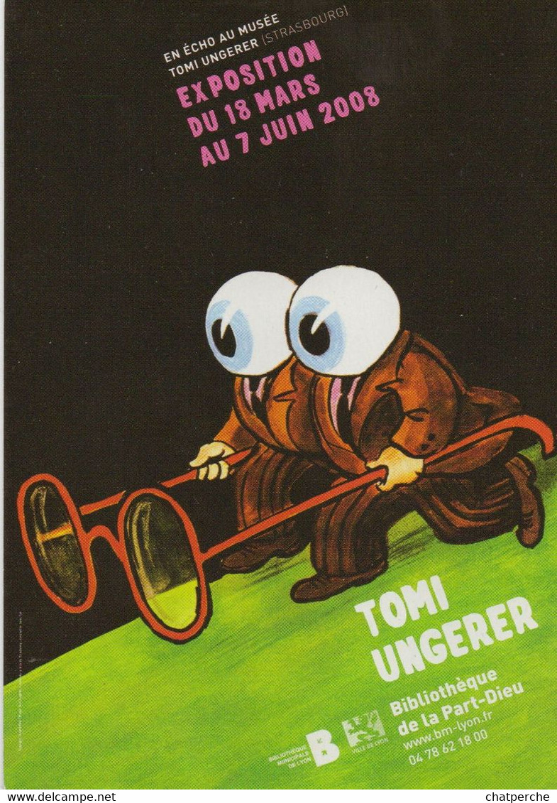 ILLUSTRATEUR TOMI UNGERER EXPOSITION BIBLIOTHÈQUE DE LA PART-DIEU LYON 69 2008 EDIT. CART'COM - Ungerer