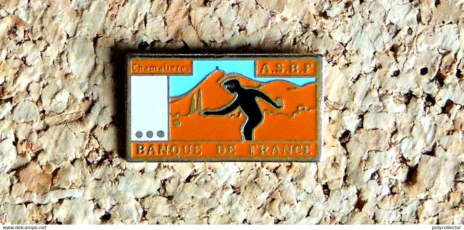 Pin's PETANQUE Jeu Provençal - ASBF Chamalières Banque De France 63 Forme Billet - Peint Cloisonné - Fabricant Inconnu - Pétanque