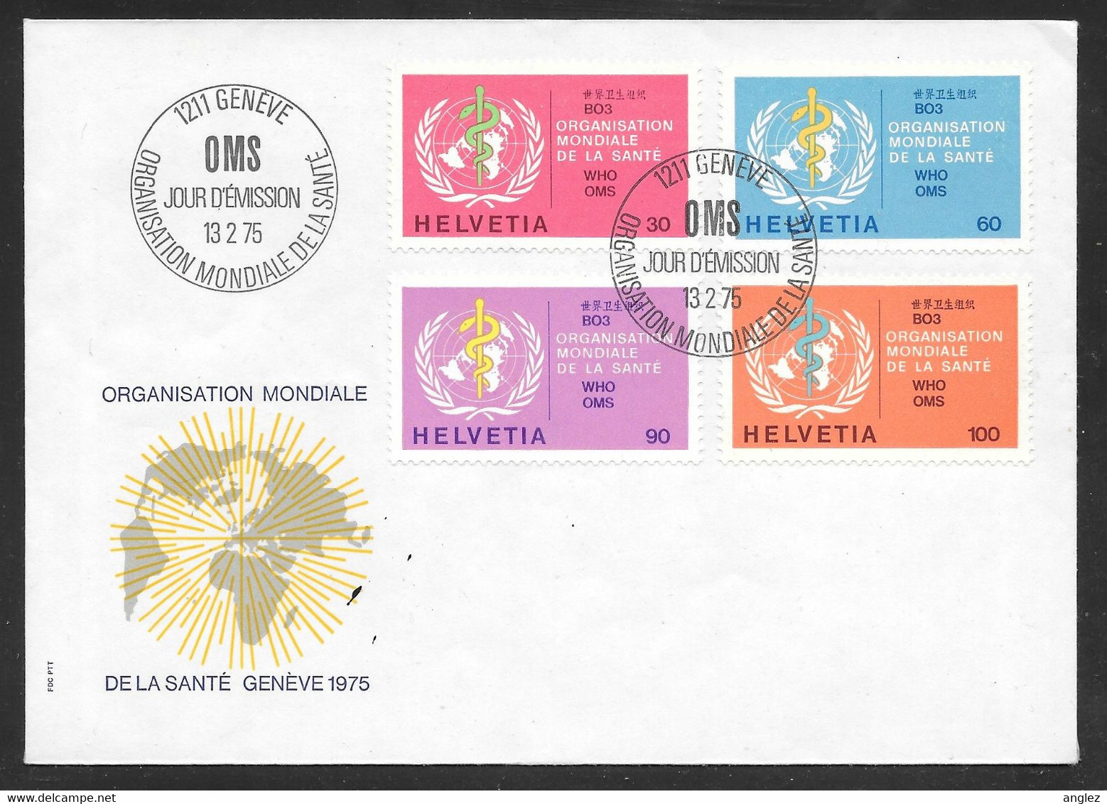 Switzerland / United Nations Geneva - 1975 ONU / WHO Emblem 4v FDC - Altri & Non Classificati