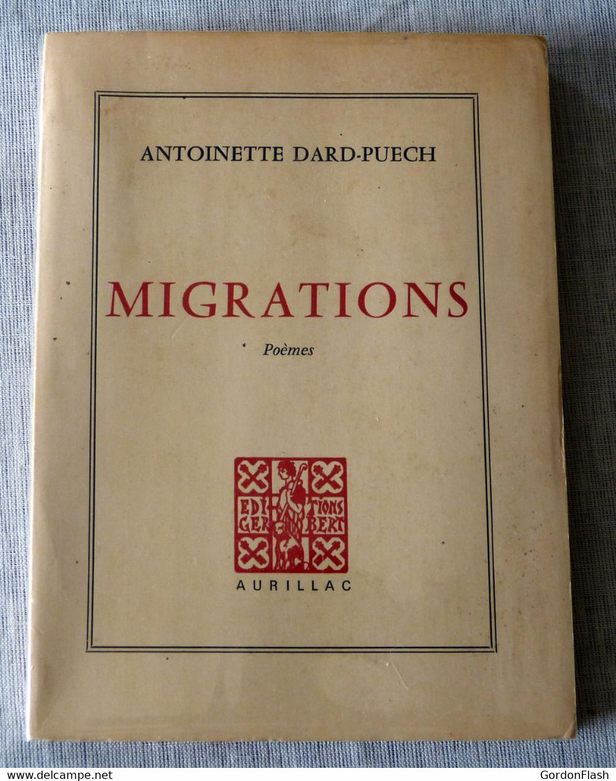 Livre : Migrations - Poèmes / Antoinette Dard-Puech - Auteurs Français