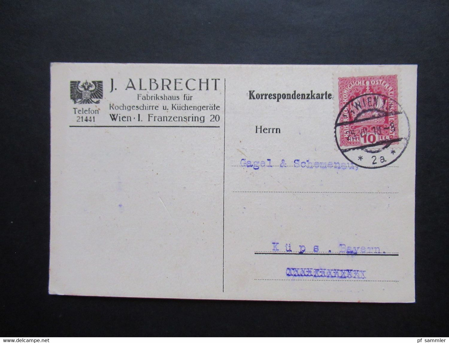 Österreich 25.7.1918 Korrespondenzkarte J. Albrecht Fabrikhaus Für Kochgeschirre Und Küchengeräte Wien - Küps In Bayern - Covers & Documents