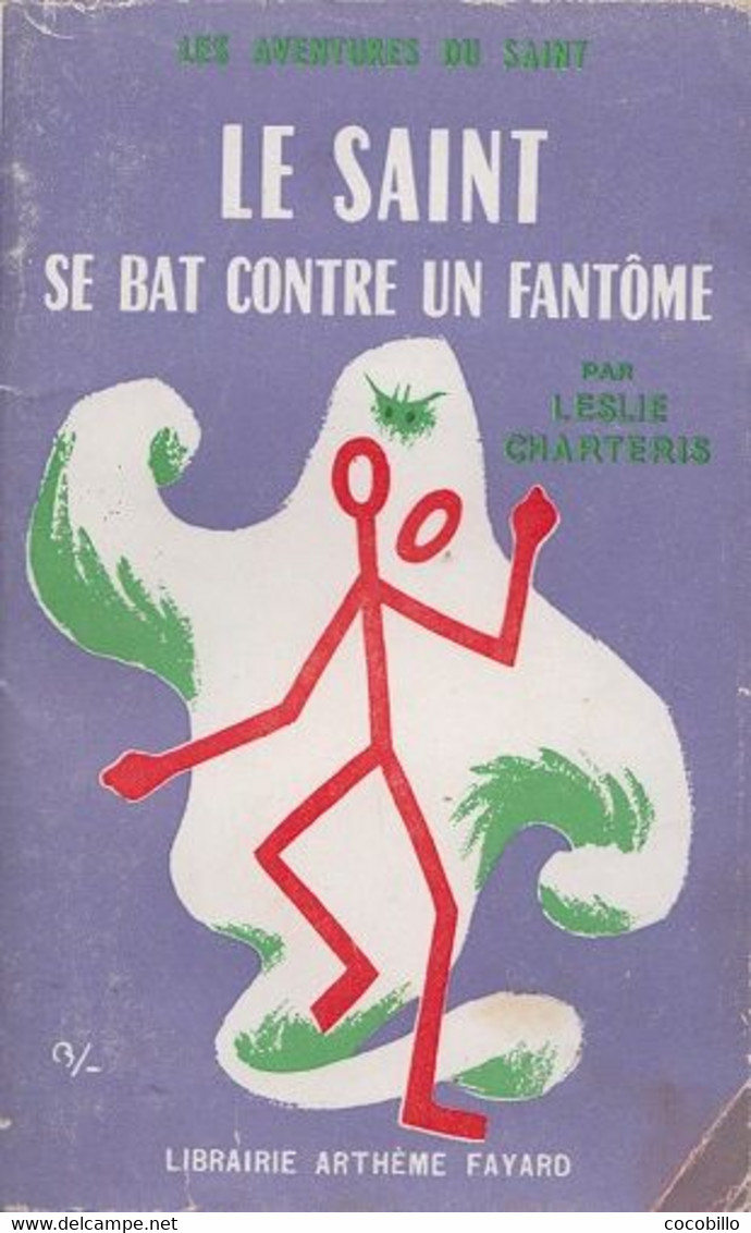 Le Saint Se Bat Contre Un Fantôme - De Leslie Charteris - Livre De Poche Arthème Fayard - N° 35 - 1957 - Arthème Fayard - Le Saint