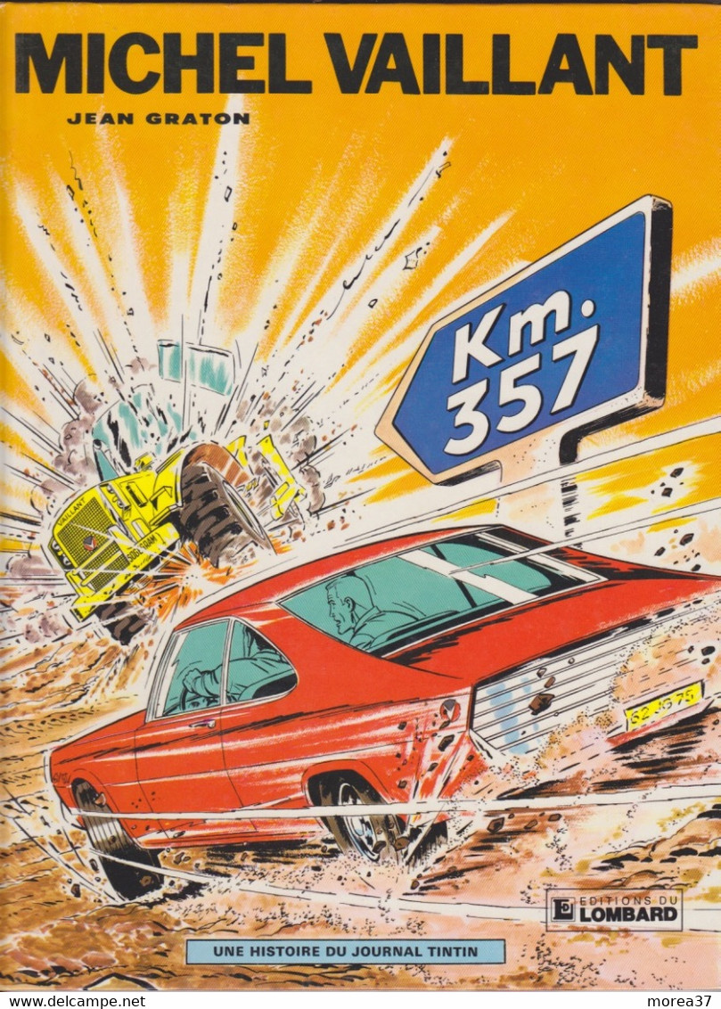 Michel VAILLANT   "KM 357  "   N°16  De Jean GRATON     Editions Du LOMBARD - Michel Vaillant