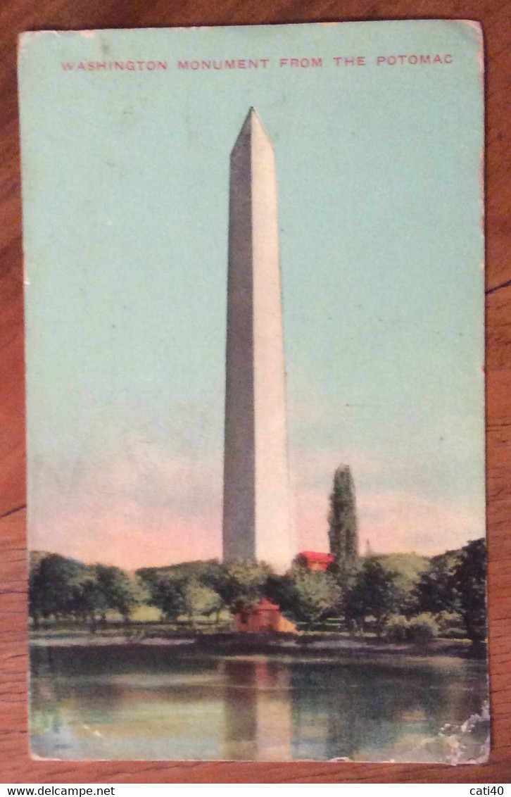 USA -WASHINGTON MONUMENT FROM THE POTOMAC - VINTAGE POST CARD TO COHASSET 6 APR 1910 - Fall River