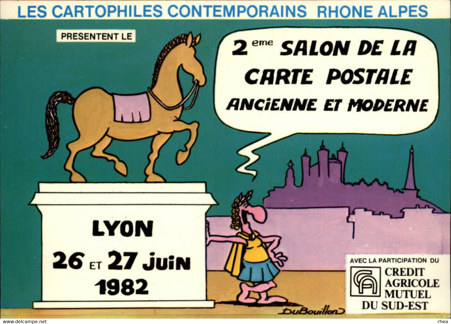 SALONS DE COLLECTIONS - Salon De Cartes Postales - LYON - Dessin De Du Bouillon - 1982 - Bourses & Salons De Collections