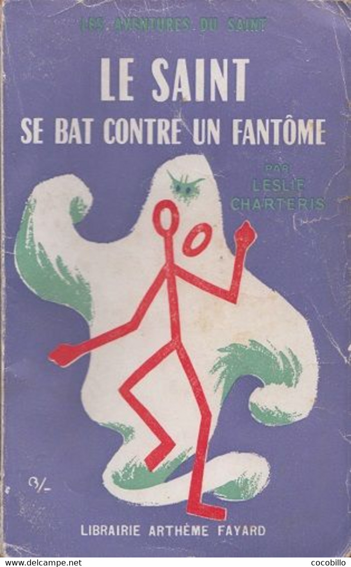 Le Saint Se Bat Contre Un Fantôme - De Leslie Charteris - Livre De Poche Arthème Fayard - N° 35 - 1954 - Arthème Fayard - Le Saint