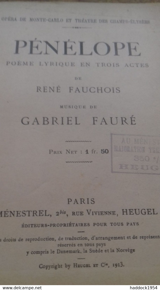 Pénélope Poème Lyrique En 3 Actes RENE FAUCHOIS Au Ménestrel 1913 - Auteurs Français