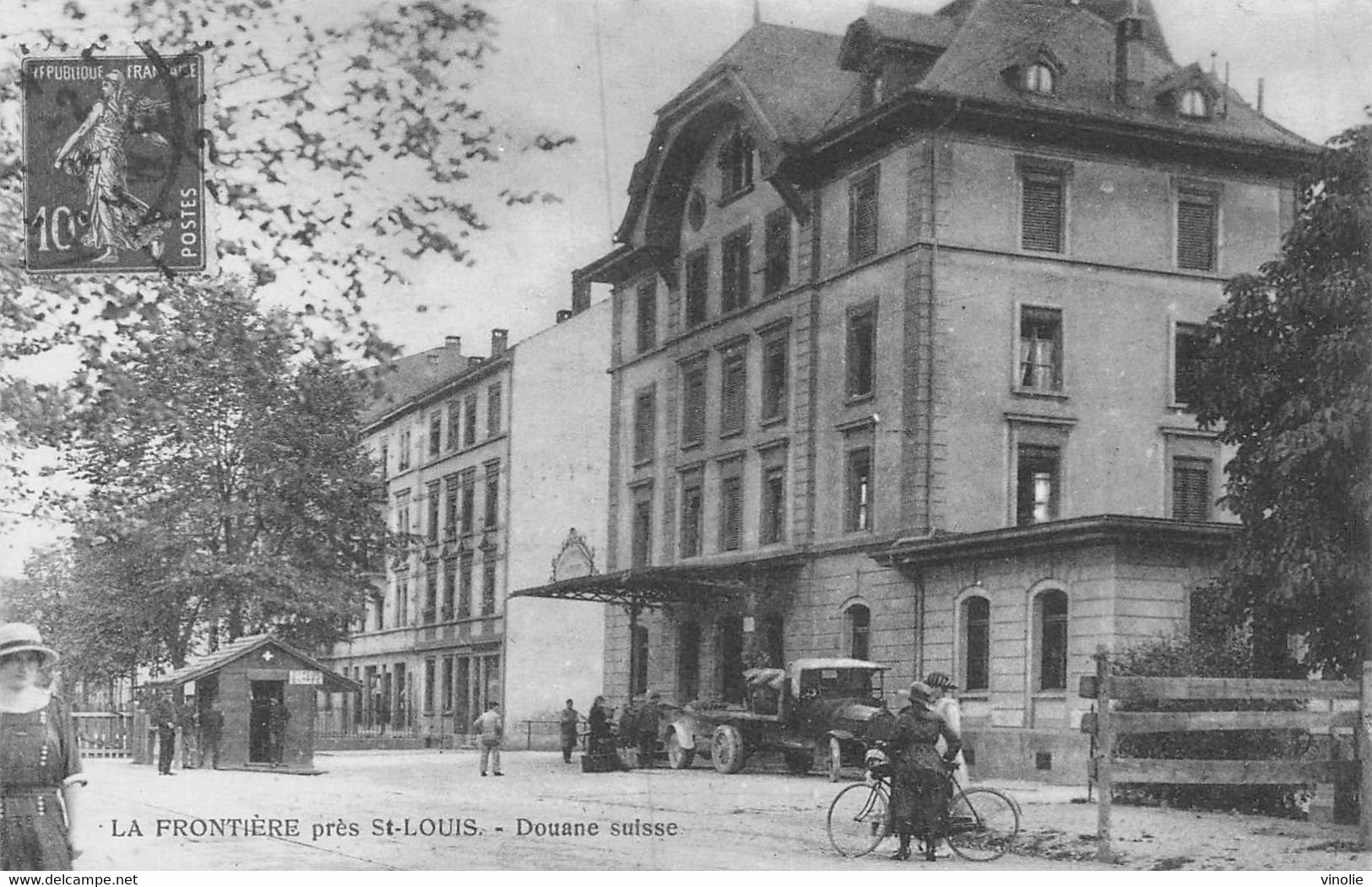 21-3007 : SAINT-LOUIS. DOUANE SUISSE. FRONTIERE - Saint Louis