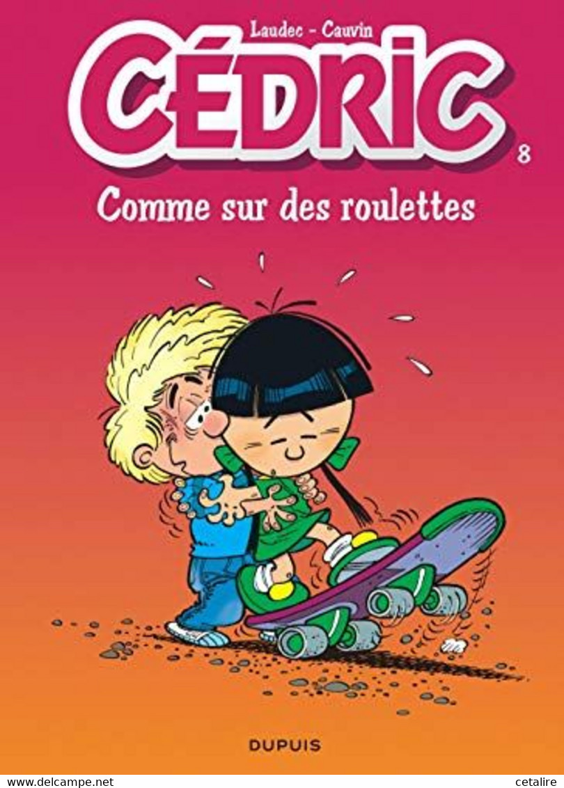 Cedric 8 Comme Sur Des Roulettes   1994   +++COMME NEUF+++ LIVRAISON GRATUITE+++ - Cédric