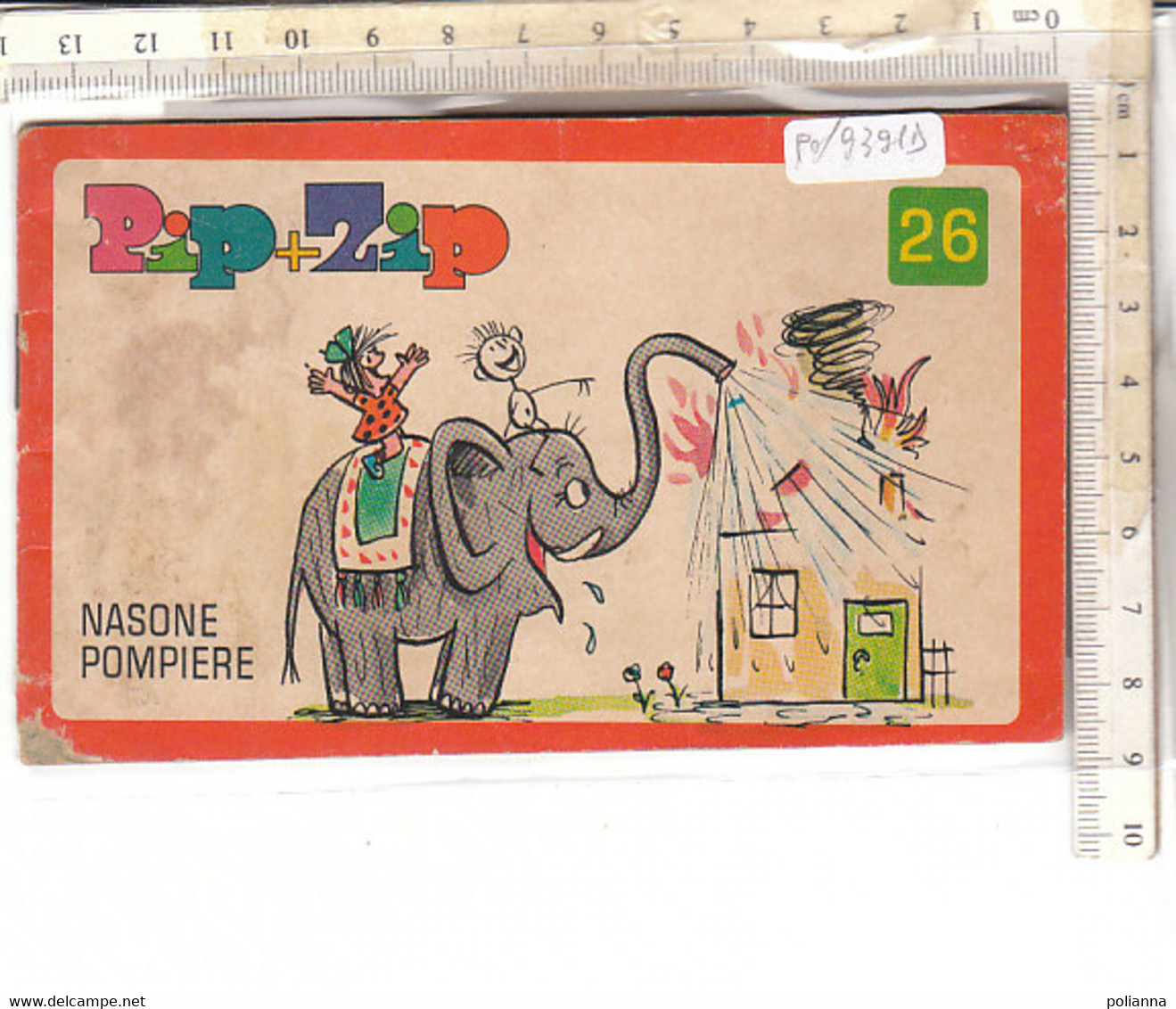 PO9391D# Albo Illustrato PIP+ZIP N.26 NASONE POMPIERE Ed. Mondadori 1972 - Antiguos