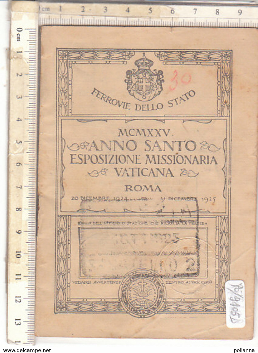 PO9405D# FERROVIE DELLO STATO - TESSERA DI RICONOSCIMENTO VIAGGI A PREZZO RIDOTTO ESPOSIZIONE MISSIONARIA VATICANA 1925 - Europa