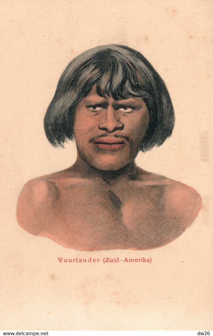 Portrait Indigène Terre De Feu: Vuurlander Zuid-Amerika (Amérique Du Sud) - Illustration Non Signée, Carte Non Circulée - Amerika
