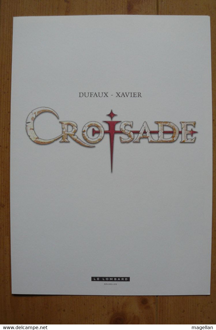 Diptyque - Croisade - Dufaux, Xavier  - Editions Le Lombard 2009 - Voir Scans - Screen Printing & Direct Lithography