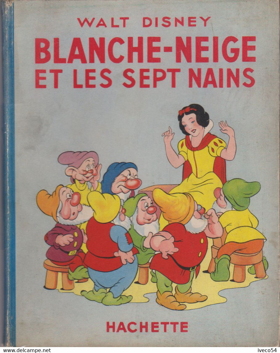 1938 "  Blanche Neige Et Les 7 Nains "  édition Originale  - Hachette - - Tarzan