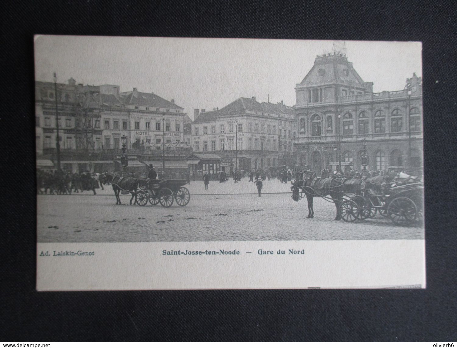 CP BELGIQUE (M1704) SAINT-JOSSE-TEN-NOODE (2 Scans) Gare Du Nord Ad. Laiskin-Genot St-Josse-Ten-Noode - St-Joost-ten-Node - St-Josse-ten-Noode