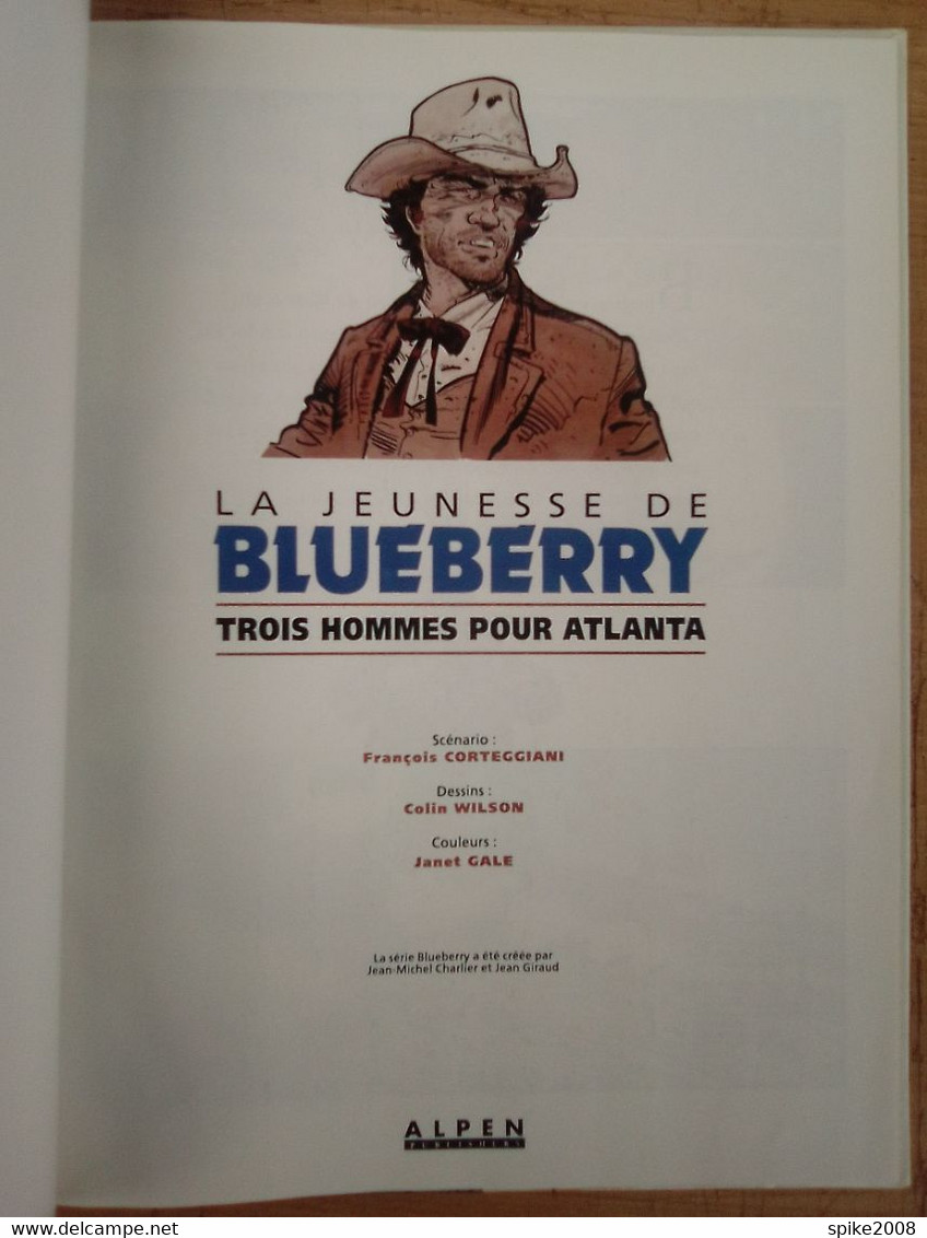 E.O. 1993 LA JEUNESSE DE BLUEBERRY 3 HOMMES POUR ATLANTA De CORTEGGIANI & WILSON - Blueberry