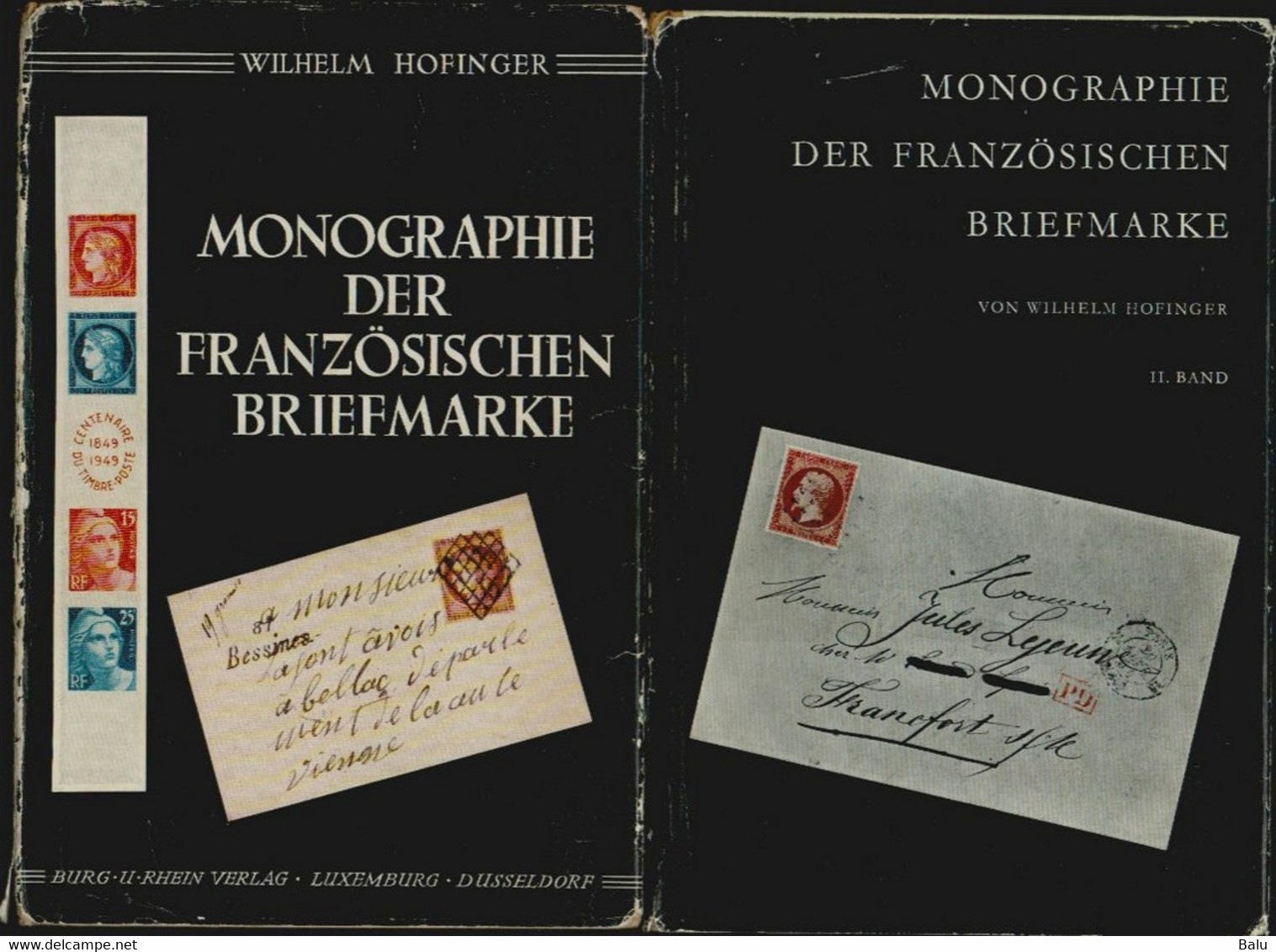 Wilhelm Hofinger: Monographie Der Französischen Briefmarke Band 1 Und 2 + "Die Entwertungen Der Franz. Postschiffe" - Philatélie