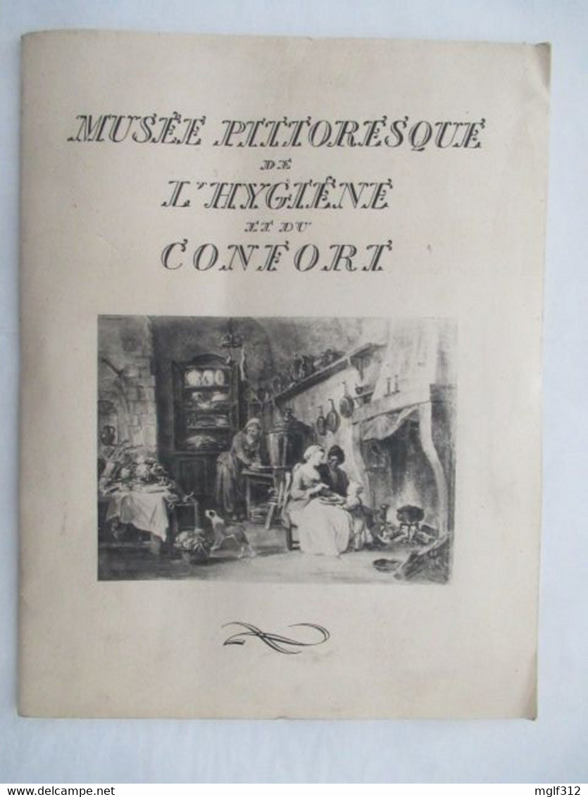 MUSEE PITTORESSQUE De L'HYGIENE Et Du CONFORT : Editée Par La Société Générale De Fonderie En Fèvier 1950 - Médecine & Santé