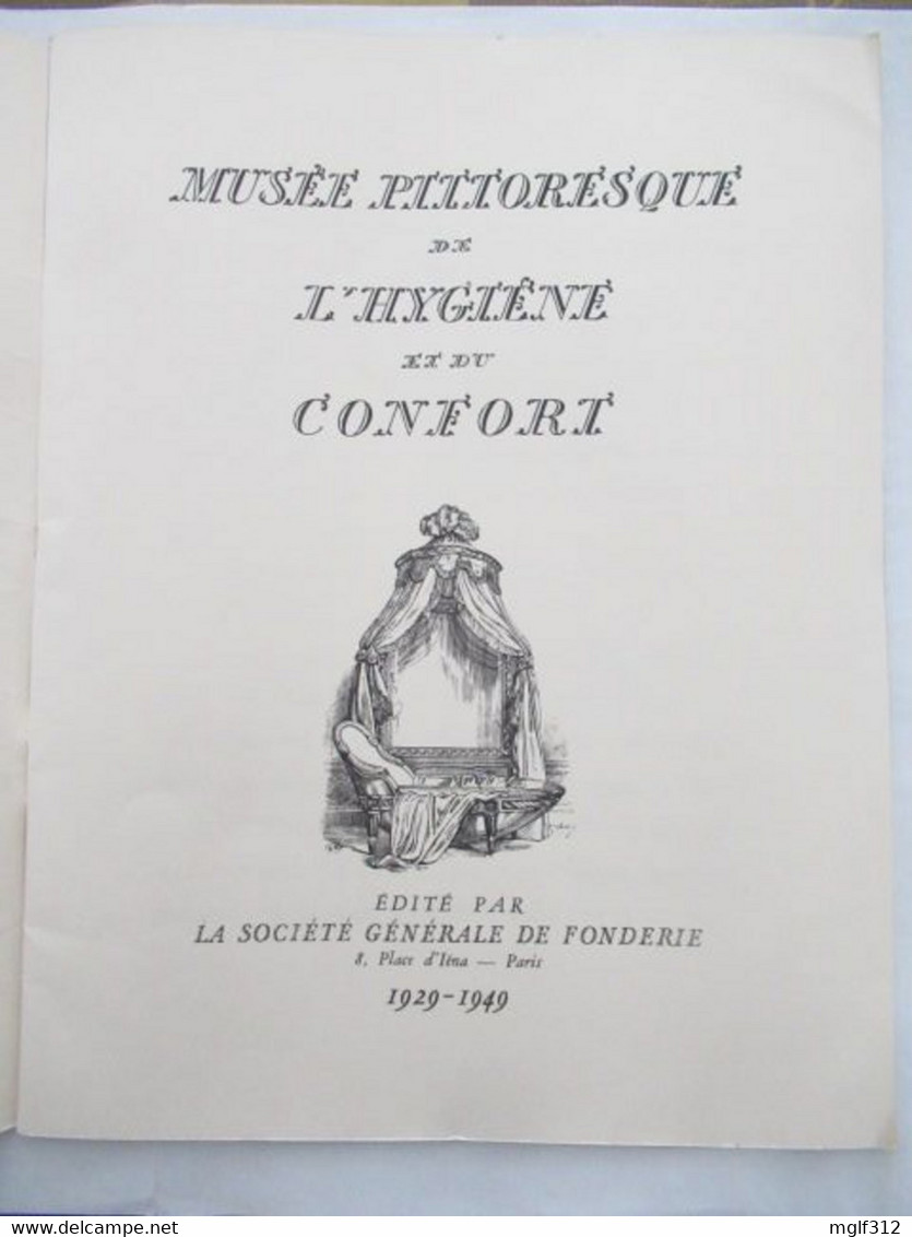 MUSEE PITTORESSQUE De L'HYGIENE Et Du CONFORT : Editée Par La Société Générale De Fonderie En Fèvier 1950 - Medicine & Health