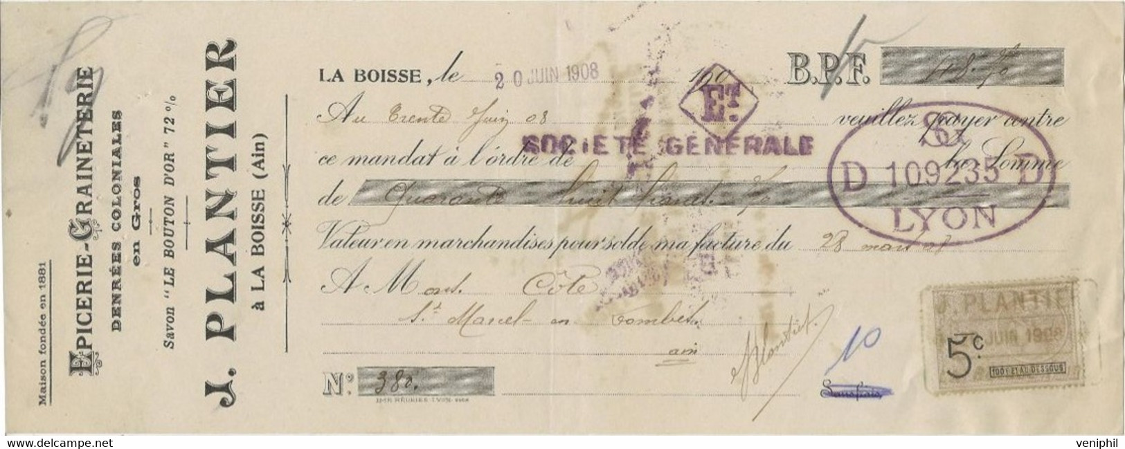 LETTRE DE CHANGE - EPICERIE-GRAINETERIE -DENREES CLONIALES -J.PLANTIER A LA BOISSE (AIN)-1908 - Bills Of Exchange