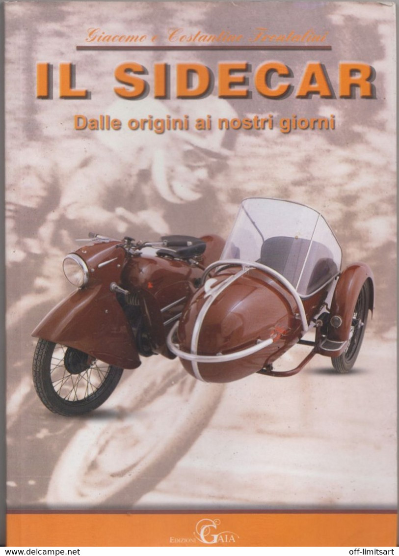 IL SIDECAR, Dalle Origini Ai Nostri Giorni - Con Tantissime Foto - 93 Pagine - Motoren