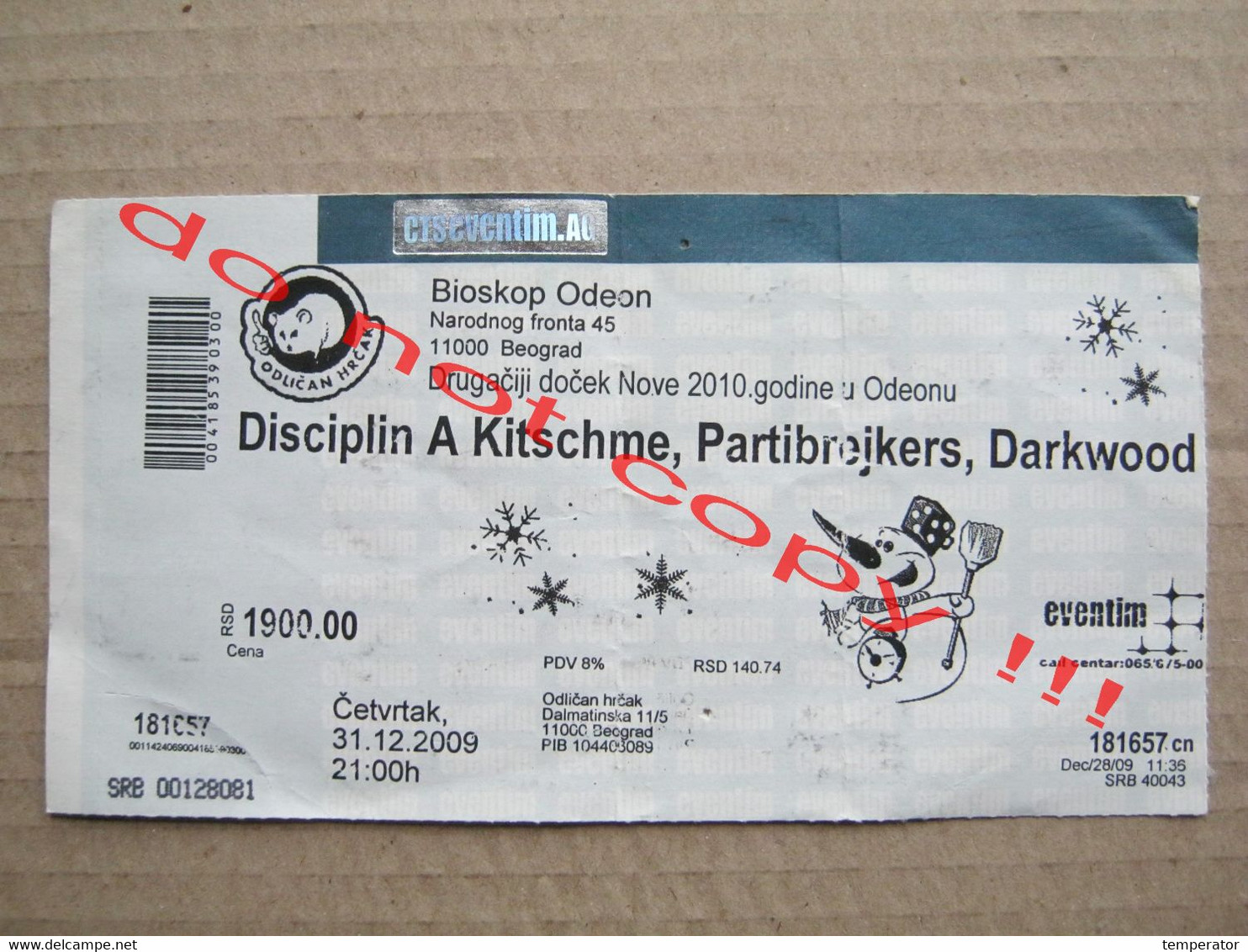 Disciplin A Kitschme, Partibrejkers, Darkwood Dub ( 31.12.2009 ) / Concert Ticket - Belgrade, Bioskop Odeon - Concerttickets