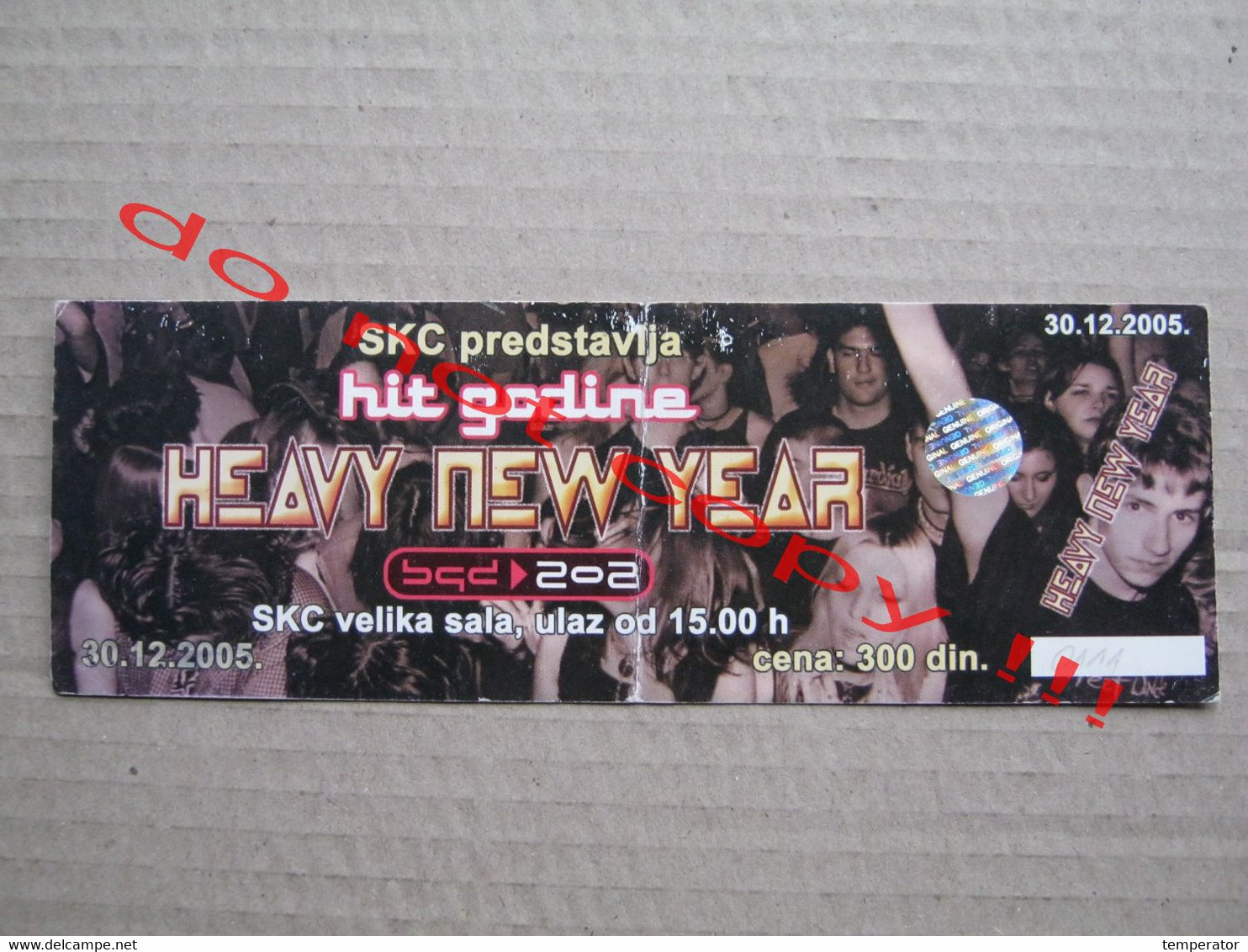 HEAVY NEW YEAR - 202 HIT GODINE ( 30.12.2005 ) / Concert Ticket - Belgrade SKC - Entradas A Conciertos